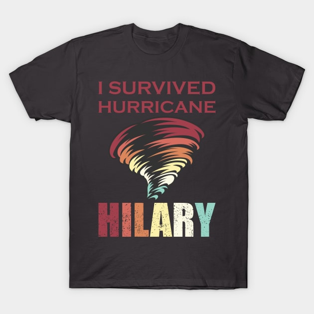 I Survived hurricane Hilary T-Shirt by Kingerv Studio